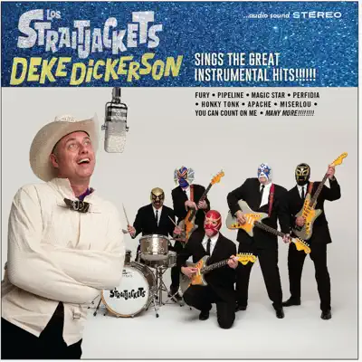Deke Dickerson Sings the Great Instrumental Hits - Los Straitjackets