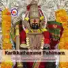 Stream & download Karikkathamme Pahimam