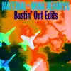 Bustin' Out Edits album lyrics, reviews, download