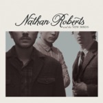 Nathan Roberts & The New Birds - Until the End