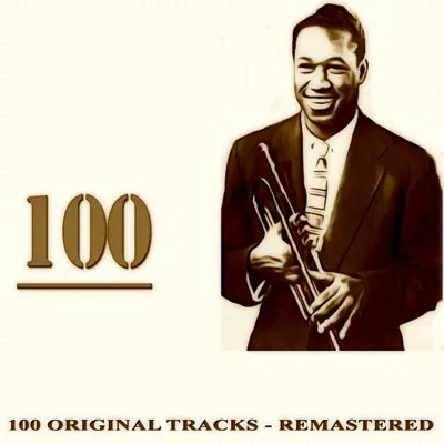 100 (Remastered) - Clifford Brown 100 (Remastered) - Clifford Brown