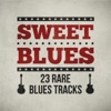 Sweet Blues- 23 Rare Blues Tracks, 2013