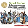 Saint-Saëns: Le Carnaval des animaux, Concerto pour piano No. 2, Havanaise, Le rouet d'Omphale, Danse macabre... (Les indispensables de Diapason)