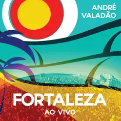 Fortaleza - Ao Vivo - André Valadão