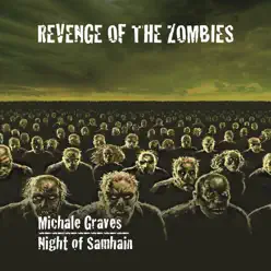 Revenge of the Zombies - Michale Graves Revenge of the Zombies - Michale Graves