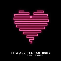 Out of My League (French Version) - Single - Fitz & The Tantrums