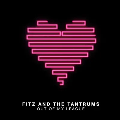 Out of My League (French Version) - Single - Fitz & The Tantrums