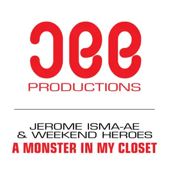 A Monster In My Closet by Jerome Isma-Ae & Weekend Heroes song reviws