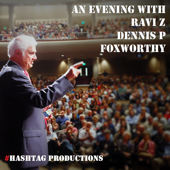 An Evening with Ravi Zacharias, Dennis Prager, Jeff Foxworthy: The Death of Truth and the Decline of Culture (feat. Foxworthy) - Ravi Zacharias & Dennis Prager