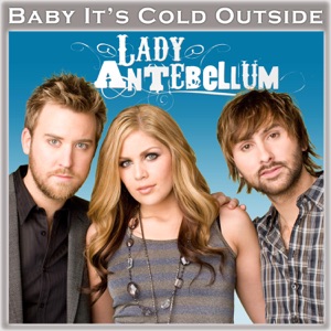 Lady A - Baby, It's Cold Outside - 排舞 音乐