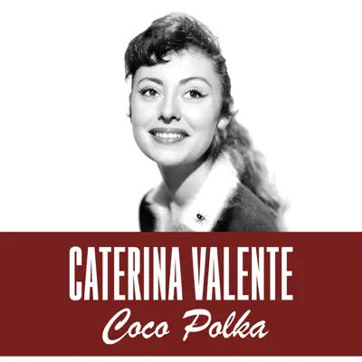 Coco Polka - Single - Caterina Valente
