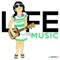 Life Is Music - cubworld lyrics