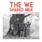 King George - The We Shared Milk lyrics