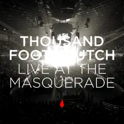 Live At the Masquerade - Thousand Foot Krutch