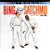 Bing & Satchmo album lyrics, reviews, download