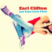 Earl Clifton - Let Your Love Flow