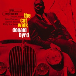 Donald Byrd - The Cat Walk