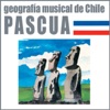 Geografía Musical de Chile. Pascua