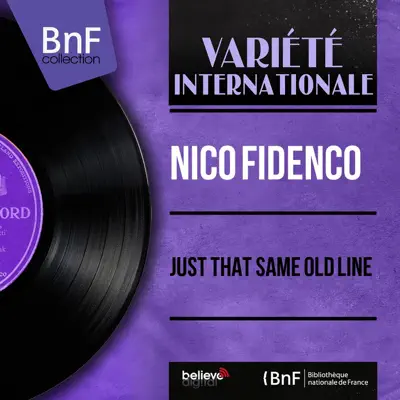 Just That Same Old Line (Mono Version) - EP - Nico Fidenco Just That Same Old Line (Mono Version) - EP - Nico Fidenco