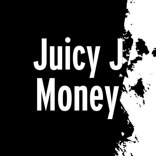 Money - Single - Juicy J