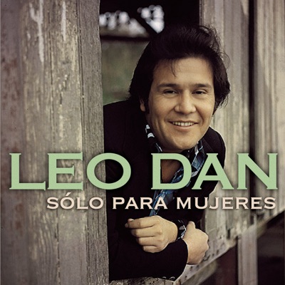 Sólo para Mujeres - Leo Dan