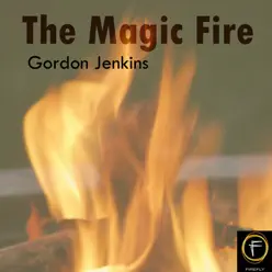 The Magic Fire - Gordon Jenkins The Magic Fire - Gordon Jenkins