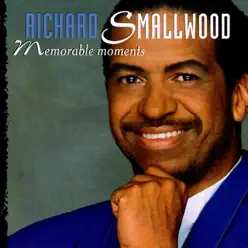 Memorable Moments - Richard Smallwood