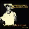 Sweet Dreams (feat. Regina Jhey) - Single album lyrics, reviews, download