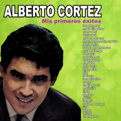 Mis primeros éxitos - Alberto Cortez