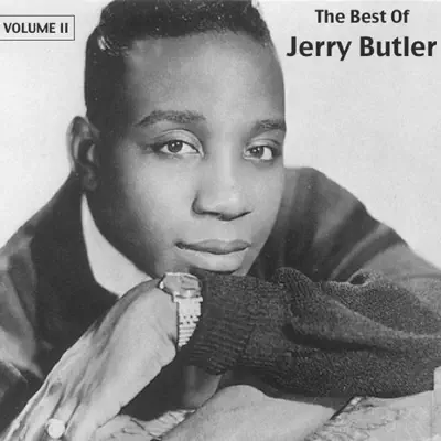 The Best of Jerry Butler, Vol. 2 - Jerry Butler