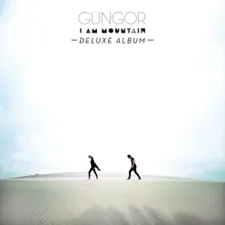 I Am Mountain (Deluxe Version) - Gungor