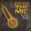 Pass the Mic: The Rise of Christian Hip-Hop artwork