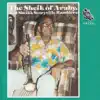 The Sheik of Araby (feat. Louis Nelson, Clarence Ford, Jeanette Kimball, Les Muscutt, Stewart Davis, Chester Jones & Kid Sheik Cola) album lyrics, reviews, download
