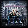 Mucho Poder (feat. Franco El Gorila) - Single album lyrics, reviews, download