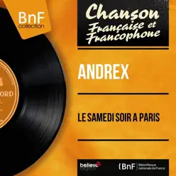 Le samedi soir à Paris (feat. Jacques-Henri Rys et son orchestre) [Mono Version] - EP - Andrex