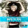 Back to You (Remixed) [feat. Christina Novelli] - Single album lyrics, reviews, download