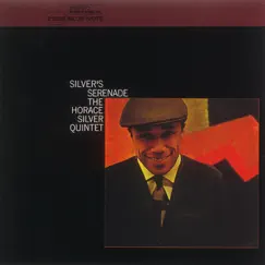 Silver's Serenade by Horace Silver album reviews, ratings, credits
