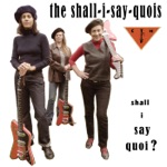 The Shall I Say Quois - Racist Attack (feat. CTMF)