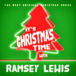 It's Christmas Time with Ramsey Lewis - Ramsey Lewis It's Christmas Time with Ramsey Lewis - Ramsey Lewis