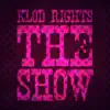 Stream & download The Show - Single