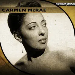 Time for Hot Jazz Songs (Remastered) - Carmen Mcrae