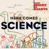 They Might Be Giants (For Kids) - Science Is Real