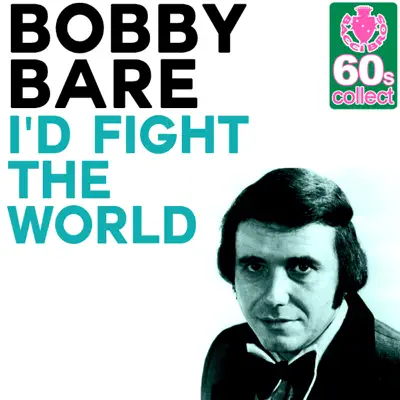 I'd Fight the World (Remastered) - Single - Bobby Bare