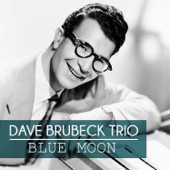 Blue Moon - The Dave Brubeck Trio
