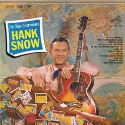 I've Been Everywhere - Hank Snow