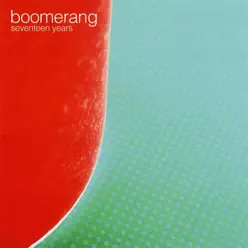 Seventeen Years - Boomerang Seventeen Years - Boomerang