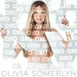 O X O - Single - Olivia Somerlyn O X O - Single - Olivia Somerlyn