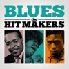 Blues: The Hit Makers