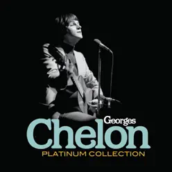 Platinum Collection - Georges Chelon