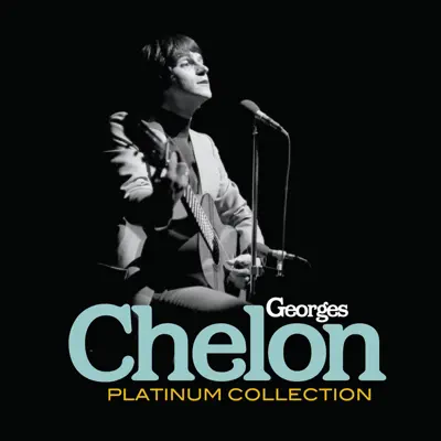 Platinum Collection - Georges Chelon Platinum Collection - Georges Chelon